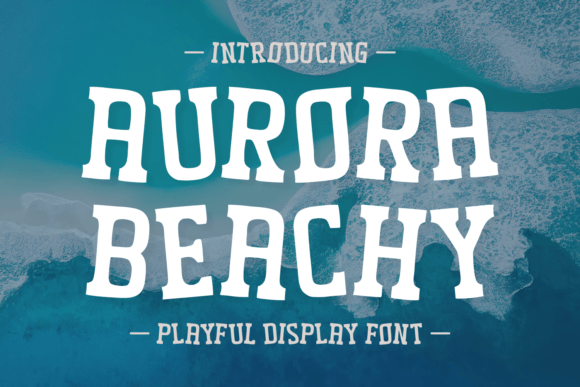 Aurora Beachy Font: Adding Sunshine to Web Layouts