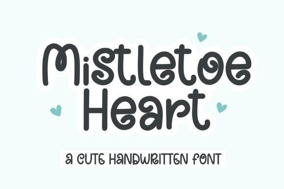 Mistletoe Heart: A Handwritten Font for Warm Web Design