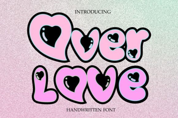 Over Love: A Valentine’s Font That Brings Charm to Editorial Design